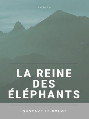 cover image of La Reine des Éléphants